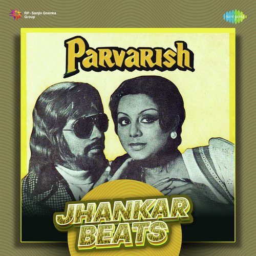 Parvarish - Jhankar Beats Lata Mangeshkar MP3 Download
